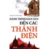 Hành Trình Gian Nan Đến Các Thánh Điện