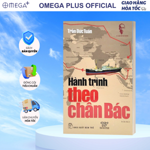 Hành trình theo chân Bác - Trần Đức Tuấn