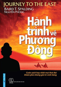 Hành Trình Về Phương Đông (Bìa Cứng - First News)