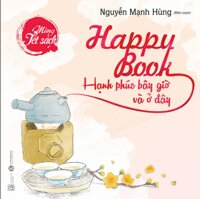 Happy Books hạnh phúc bây giờ và ở đây