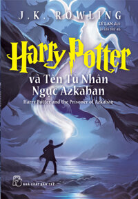 Harry Potter Và Tên Tù Nhân Ngục Azkaban - Tập 3