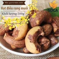 Hạt Điều Rang Muối Bình Phước - 500gram - Soca