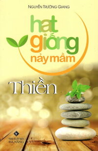Hạt Giống Nảy Mầm - Thiền