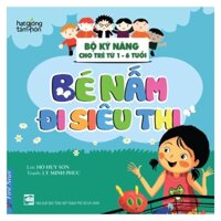 Hạt Giống Tâm Hồn - Bộ Kỹ Năng Cho Trẻ Từ 1-6 Tuổi - Bé Nấm Đi Siêu Thị (Tái Bản 2024)