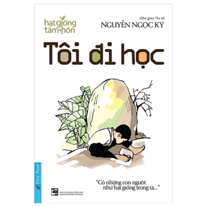 Hạt Giống Tâm Hồn - Tôi Đi Học