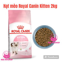 HẠT MÈO ROYAL CANIN KITTEN 2KG