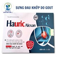HAURIC Alexan Hổ trợ làm giảm acid uric máu ,hạn chế và làm giảm biểu hiện SƯNG ĐAU KHỚP DO GOUT Hộp 3 vỉ x 10 viên