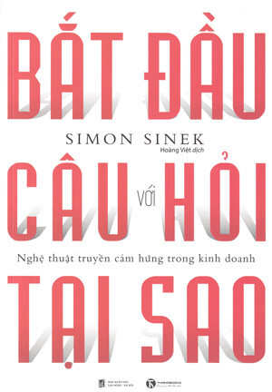 Hãy bắt đầu với câu hỏi tại sao?