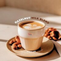 Hazelnut Milk Blend – Bùi béo hương hạt, hậu vị dài lâu