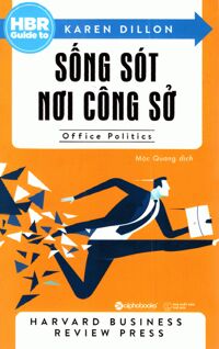 HBR Guide To - Sống Sót Nơi Công Sở