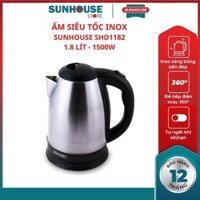 (HCM) Bình siêu tốc SUNHOUSE ấm đun siêu tốc SHD1182 ấm nước mini làm từ inox không gỉ cao cấp an toàn sức khoẻ 1.8 lít