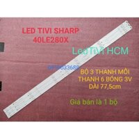 (HCM) BỘ THANH ĐÈN LED TIVI SHARP 40LE280 40LE380 HÀNG MỚI 100% BỘ 3 THANH MỖI THANH 6 BÓNG 3V DÀI 77,5cm