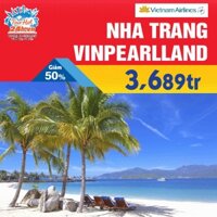 HCM [E voucher] Tour du lịch Nha Trang (3N2Đ) bay Vietnam Airlines