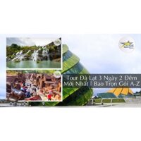 HCM [E-voucher] Tour DU LỊCH ĐÀ LẠT 3N2Đ - BAO TRỌN GÓI TỪ A-Z - THÁC PONGOUR - BUFFET RAU KHÔNG GIỚI HẠN