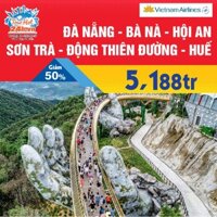 HCM [E-voucher] Tour du lịch Đà Nẵng – Bà Nà Hill – Phố Cổ Hội An - Huế - Động Thiên Đường (4N3D)