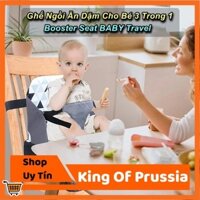 [HCM] - Ghế Ngồi Ăn Dặm Cho Bé 3 Trong 1 Booster Seat BABY Travel Cao Cấp - King Of Prussia