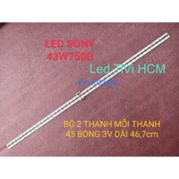 (HCM) (HCM)THANH LED TIVI SONY 43W750D LB43012 V0-00 V1-00 HÀNG MỚI 100% BỘ 2 THANH MỖI THANH 45 BÓNG 3V DÀI 46,7cm