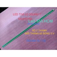 (HCM) LED TIVI LG 55UH617 55UF680T 55UH600T 55UF6450 55UH6150 55UF6430 6916L2318A 6916L2319A 6922L-0159A 55UH615V