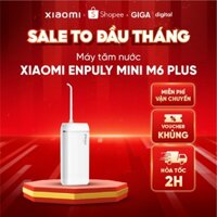 [HCM] Máy tăm nước Xiaomi ENPULY Mini M6 Plus chính hãng