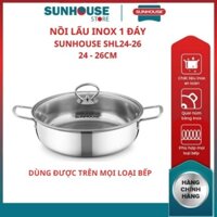 (HCM) Nồi lẩu inox SHL24 SHL26 SUNHOUSE 24 26cm ấu tạo 1 đáy truyền nhiệt nhanh tiết kiệm nhiên liệu