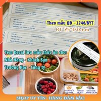 [HCM] Tem decal dán lưu mẫu thức ăn KT 25*170mm theo QĐ 1246/BYT dùng trong nhà hàng, trường học, khách sạn, công ty