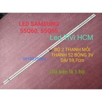 (HCM) THANH ĐÈN LED TIVI SAMSUNG 55Q60 55Q65 HÀNG MỚI 100% BỘ 2 THANH MỖI THANH 52 BÓNG 3V DÀI 59,7cm