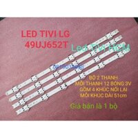 (HCM) THANH LED TIVI LG 49UJ652T 49LV340 49LJ614T HÀNG MỚI 100% BỘ 2 THANH MỖI THANH 12 BÓNG 3v GỒM 4 KHÚC NỐI LẠI