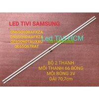 (HCM) THANH LED TIVI SAMSUNG QN65Q60RAFXZA QN65Q6DRAFXZA QE65Q67RAT 65Q60 65Q65 MỚI 100% BỘ 2 THANH MỖI THANH 66 BÓNG 3V