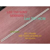 (HCM) THANH LED TIVI SONY 55X8500D HÀNG MỚI 100% BỘ 2 THANH MỖI THANH 60 BÓNG 6V DÀI 60,4cm