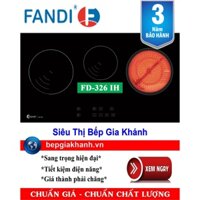 [HCM]Bếp 2 từ + 1 hồng ngoại Fandi FD-326 IH