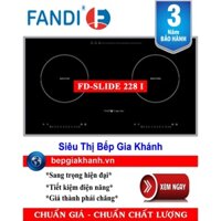 [HCM]Bếp từ đôi Fandi FD-SLIDE 228 I