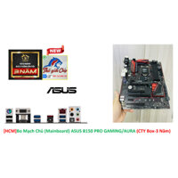 [HCM]Bo Mạch Chủ (Mainboard) ASUS B150 PRO GAMING/AURA (CTY Box-3 Năm)