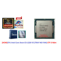 [HCM]CPU Intel Core Xeon E3-1220 V5 (TRAY NO FAN)CTY 3 Năm