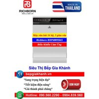 [HCM]Máy rửa bát 16 bộ Richborn RDP6085SKS nhập khẩu Thái Lan | Màu Bạc | 3 Giàn Rửa