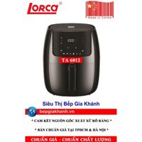 [HCM]Nồi chiên không dầu Lorca TA 6012 sản xuất Trung Quốc