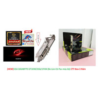 [HCM]VGA (Cạc màn hình) GIGABYTE GT1030/2Gb/1FAN (Bo Lùn-Có Pas máy bộ) CTY Box-3 Năm