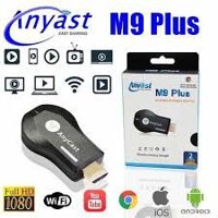 HDMI KHÔNG DÂY ANYCAST M9 PLUS /M4 PLUSM2