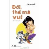 Đời thế mà vui
