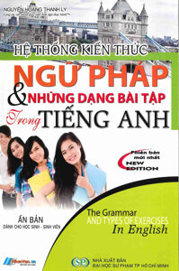 Hệ Thống Kiến Thức Ngữ Pháp &amp; Những Dạng Bài Tập Trong Tiếng Anh