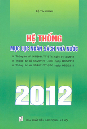 Hệ thống mục lục Ngân sách nhà nước 2012 - NXB  Lao động - Xã hội