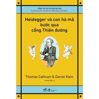 Heidegger Và Con Hà Mã Bước Qua Cổng Thiên Đường