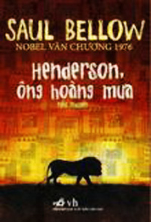 Henderson ông hoàng mưa - Saul Bellow