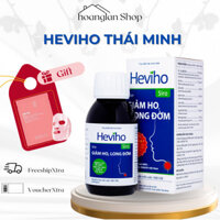 Heviho Thái Minh - Hỗ trợ giảm ho, long đờm từ thảo dược dùng cho người lớn, trẻ nhỏ - Viên& Siro Ho
