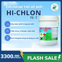 HI-CHLON 70-T - Chlorine thế hệ mới, sản xuất theo công nghệ Nhật, siêu xốp, siêu trắng, phản ứng chlorine cực mạnh, tan