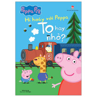 Hí Hoáy Với Peppa - To Hay Nhỏ