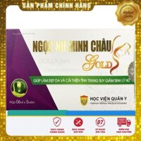 [hiệu quả số 1] Ngọc Nữ Minh Châu Gold - Học viện Quân Y