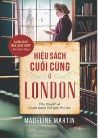 Hiệu Sách Cuối Cùng Ở London - Madeline Martin