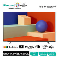 Hisense Google Tivi UHD 55 inch 4K HDR A6500K Dolby Vision Atmos Điều khiển giọng nói từ xa-miễn phí vận chuyển