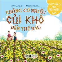 Hít Hà Mùi Đất Nước - Không Có Nhiều Củi Khô Đến Thế Đâu