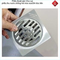 Hố ga thoát sàn Chu Lai Inox 304, phễu thoát nước chống hôi 10x10cm, 12x12cm, 15x15cm phi 60,90 - 10x10cm phi 90